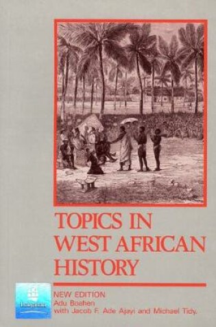 Cover of Topics in West African History 2nd. Edition