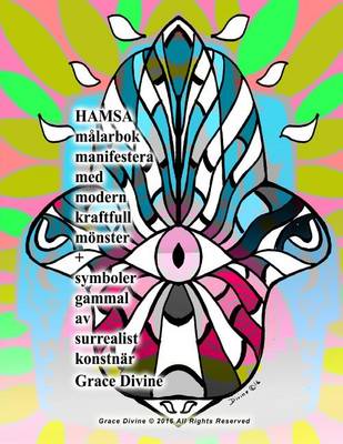 Book cover for HAMSA malarbok manifestera med modern kraftfull moenster + symboler gammal av surrealist konstnar Grace Divine