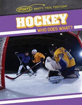 Book cover for Hockey: Who Does What?