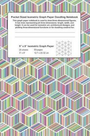 Cover of Pocket Sized Isometric Graph Paper Doodling Notebook