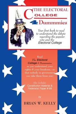 Book cover for The Electoral College 4 Dummmies