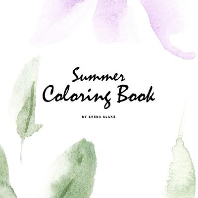 Book cover for Summer Coloring Book for Young Adults and Teens (8.5x8.5 Coloring Book / Activity Book)