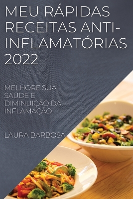 Book cover for Meu Rápidas Receitas Anti-Inflamatórias 2022