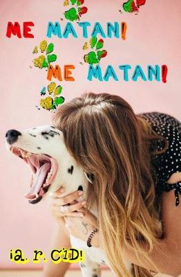 Book cover for Me matan! Me matan!