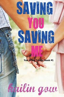 Book cover for Saving You, Saving Me