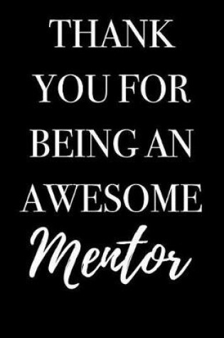 Cover of Thank You for Being an Awesome Mentor