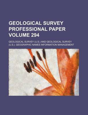 Book cover for Geological Survey Professional Paper Volume 294