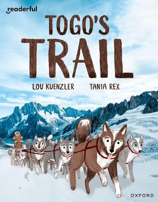 Book cover for Readerful Independent Library: Oxford Reading Level 12: Togo's Trail