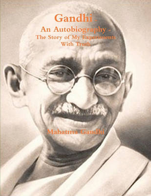 Book cover for Gandhi, an Autobiography