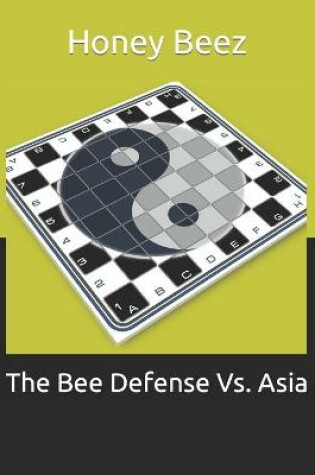 Cover of The Bee Defense Vs. Asia