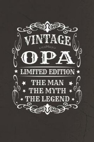 Cover of Vintage Opa Limited Edition The Man Myth The Legend