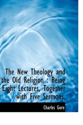 Cover of The New Theology and the Old Religion