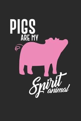 Book cover for Pigs are my spirit animal