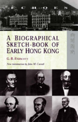 Book cover for A Biographical Sketch-Book of Early Hong Kong