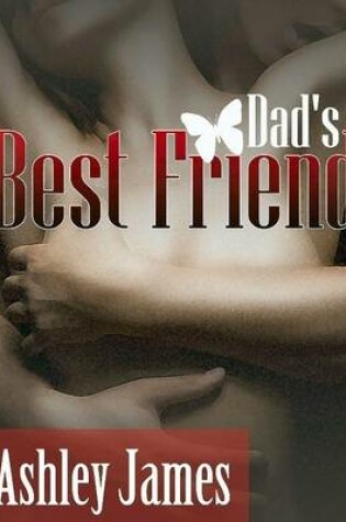 Cover of Dad's Best Friend (Couple Erotica)