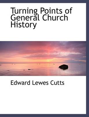 Book cover for Turning Points of General Church History