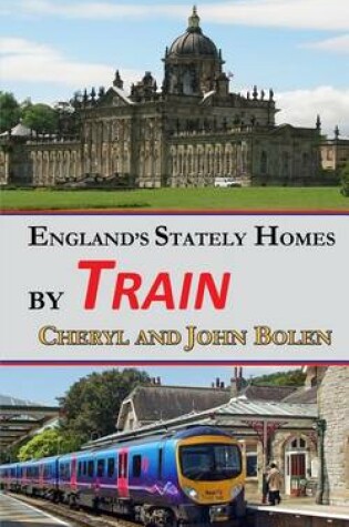 Cover of England's Stately Homes by Train