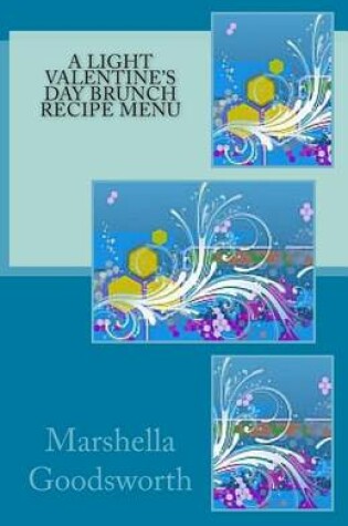 Cover of A Light Valentine's Day Brunch Recipe Menu