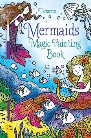Cover of Mermaids Magic Painting Book