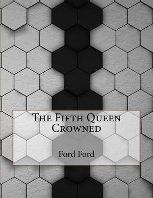 Book cover for The Fifth Queen Crowned