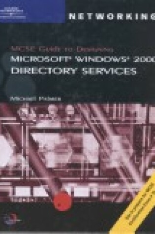 Cover of MCSE Guide to Designing Microsoft Windows 2000 Directory Services