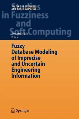 Book cover for Fuzzy Database Modeling of Imprecise and Uncertain Engineering Information