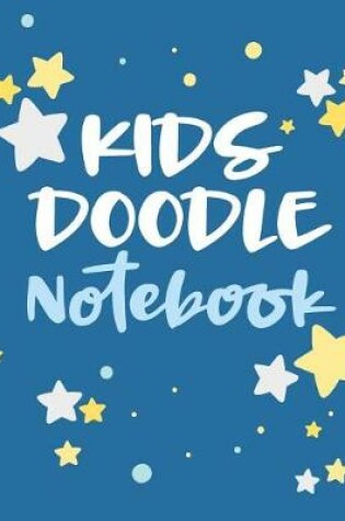 Cover of Kids Doodle Notebook