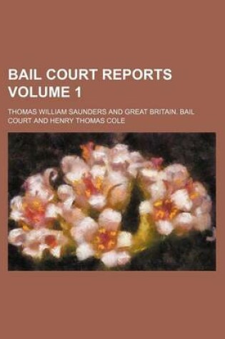 Cover of Bail Court Reports Volume 1