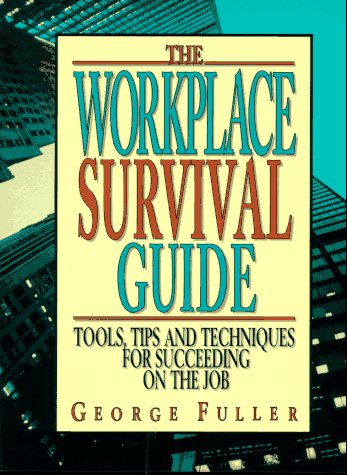 Book cover for The Workplace Survival Guide