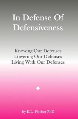 Book cover for In Defense of Defensiveness