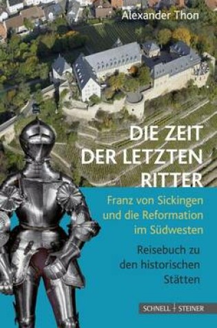 Cover of Die Zeit Der Letzten Ritter