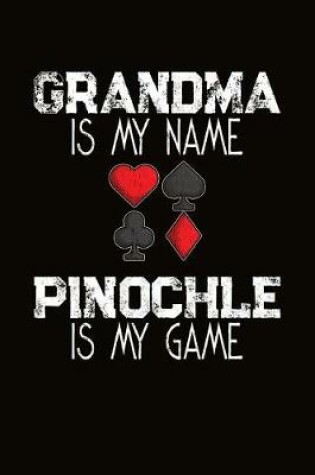 Cover of Grandma Is My Name Pinochle Is My Game