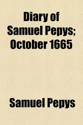 Book cover for Diary of Samuel Pepys; October 1665