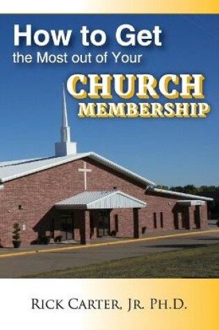 Cover of how to get the most out of your church membership