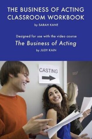 Cover of The Business of Acting Classroom Workbook