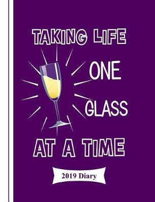 Book cover for Taking Life One Glass at a Time