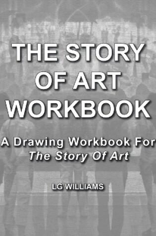 Cover of The Story Of Art Workbook