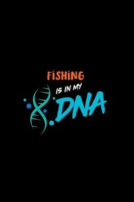 Book cover for Fishing Is in My DNA