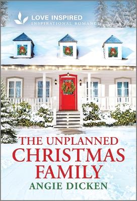 Book cover for The Unplanned Christmas Family