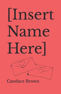 Book cover for [Insert Name Here]