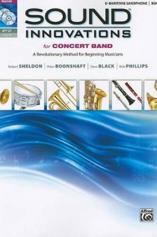 Cover of Sound Innovations for Concert Band, E-Flat Baritone Saxophone, Book 1
