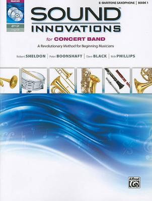 Book cover for Sound Innovations for Concert Band, E-Flat Baritone Saxophone, Book 1