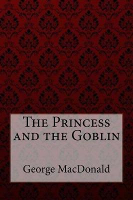 Book cover for The Princess and the Goblin George MacDonald