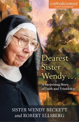 Book cover for Dearest Sister Wendy . . . A Surprising Story of Faith and Friendship