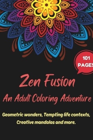 Cover of Zen Fusion An Adult Coloring Adventure