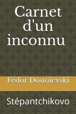 Book cover for Carnet d'un inconnu (Stepantchikovo)