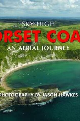 Cover of Sky High Dorset Coast