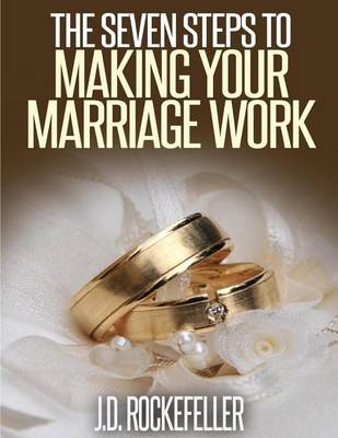 Book cover for The Seven Steps to Making Marriage Work