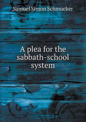 Book cover for A plea for the sabbath-school system