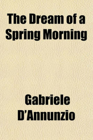 Cover of The Dream of a Spring Morning